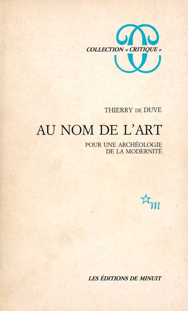 『AU NOM DE L'ART : POUR UNE ARCHÉOLOGIE DE LA MODERNITÉ』 1