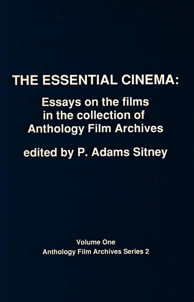 『Anthology Film Archives Series 2 - THE ESSENTIAL CINEMA : Essays on Films in The Collection of Anthology Film Archives』 1