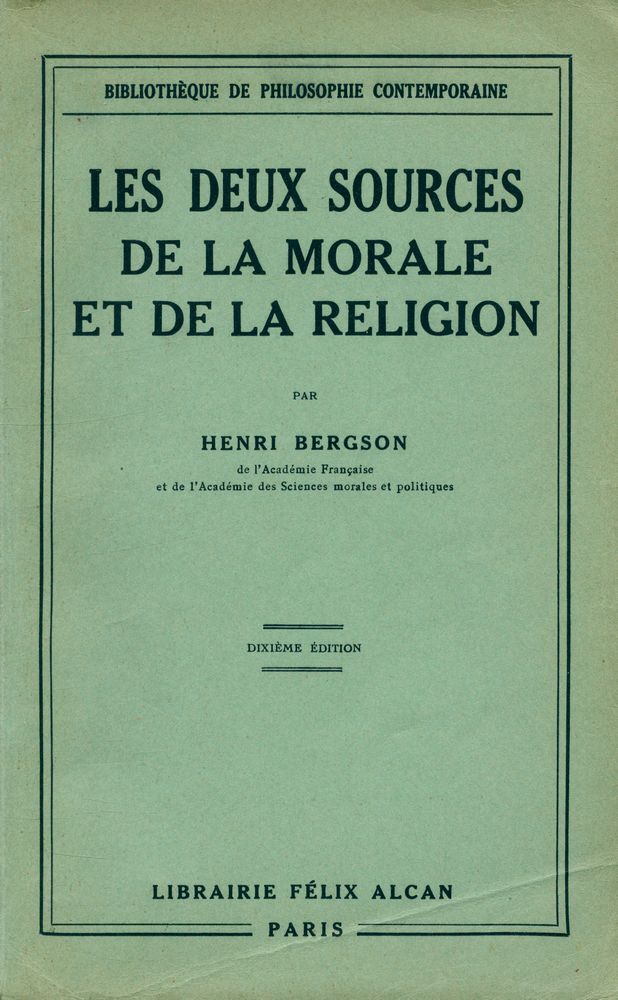 『LES DEUX SOURCES DE LA MORALE ET DE LA RELIGION』 1