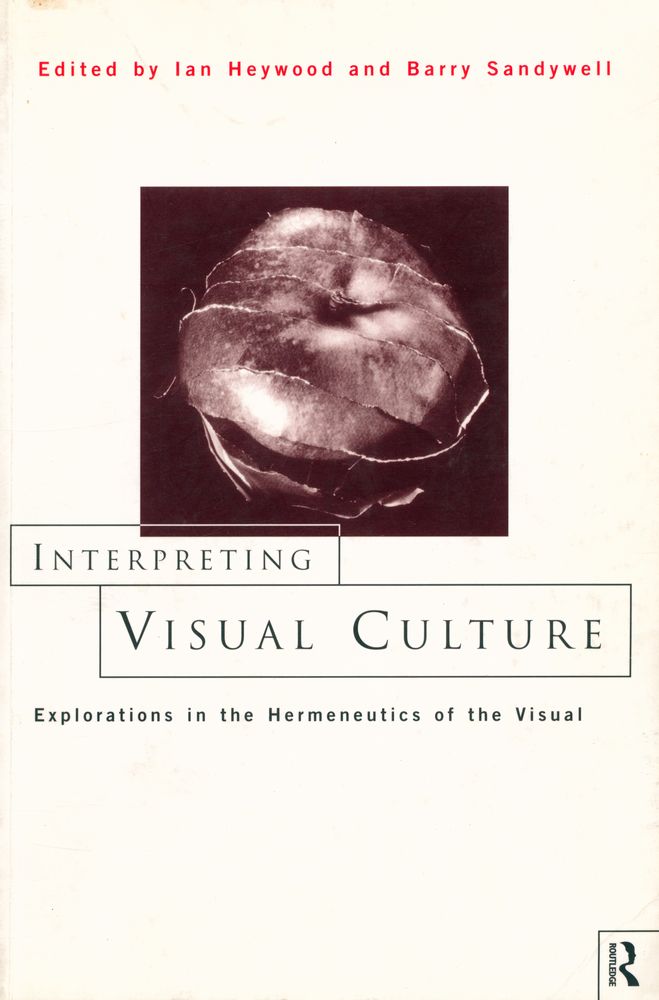 『Interpreting visual culture : explorations in the hermeneutics of the visual』 1