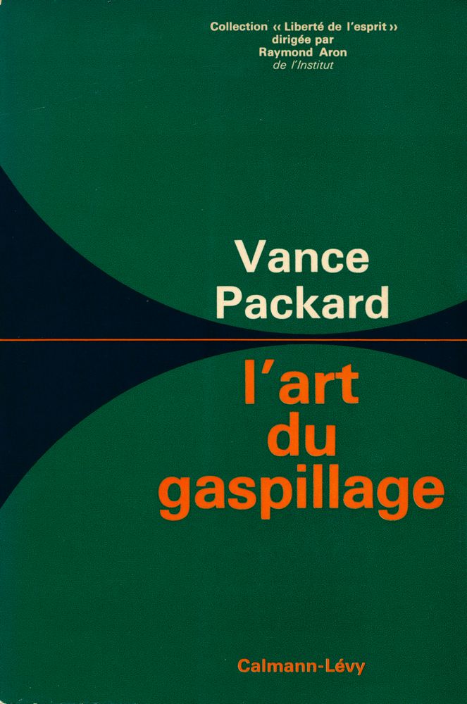 『L'art du gaspillage』 1