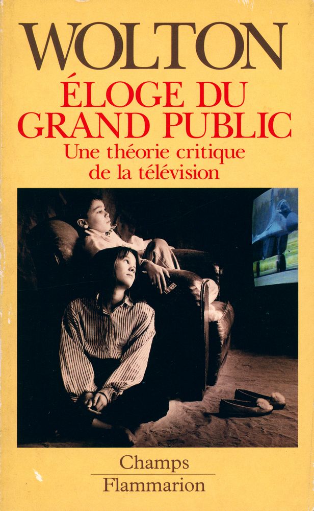 『ÉLOGE DU GRAND PUBLIC : Une théorie critique de la télévision』 1