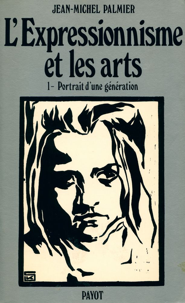 『L'Expressionnisme et les arts 1 : Portrait d'une génération』 1