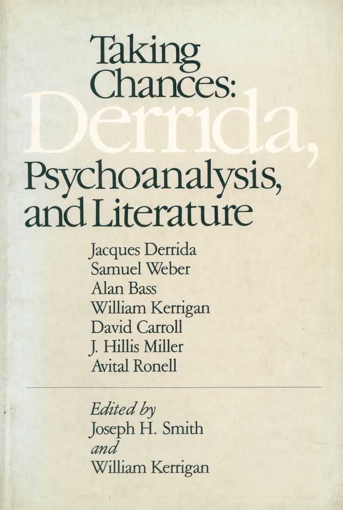 『Taking Chances : Derrida, Psychoanalysis, and Literature』 1