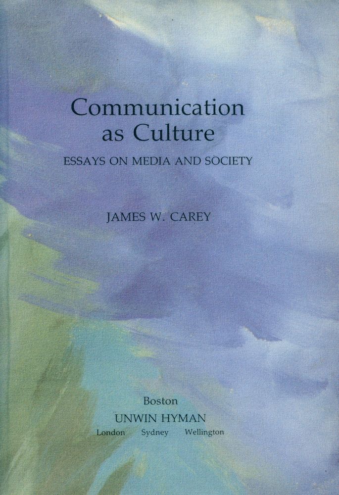 『Communication as culture : essays on media and society』 1