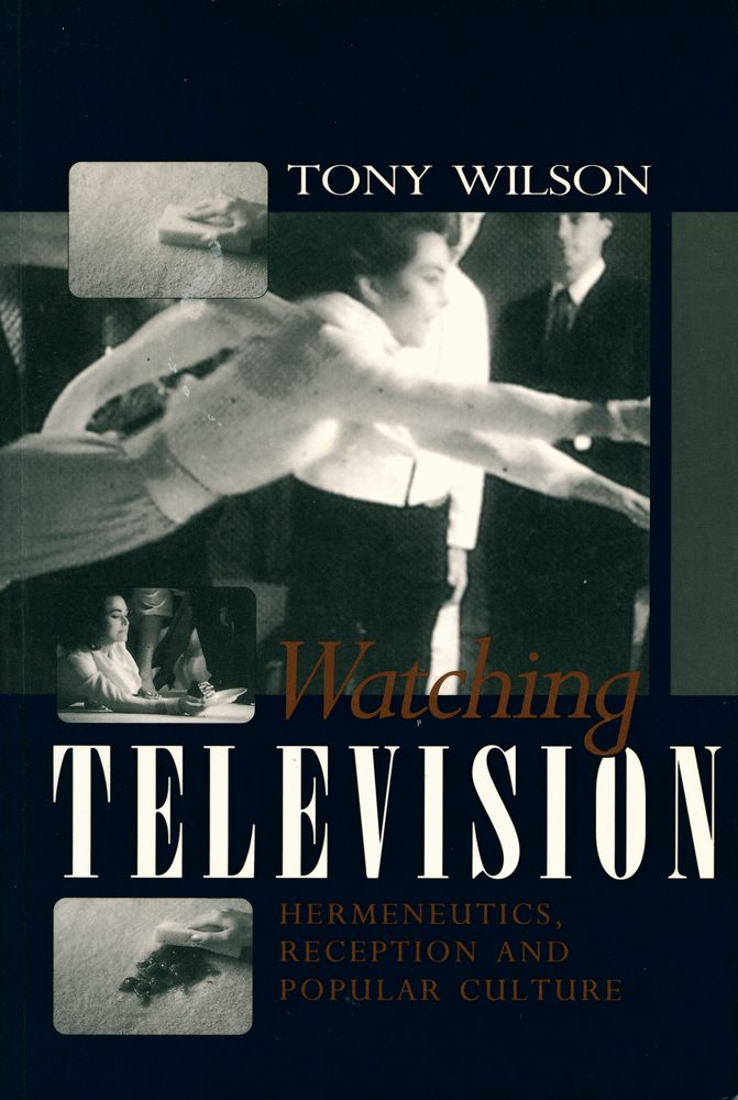 『Watching TELEVISION : HERMENEUTICS, RECEPTION AND POPULAR CULTURE』 1