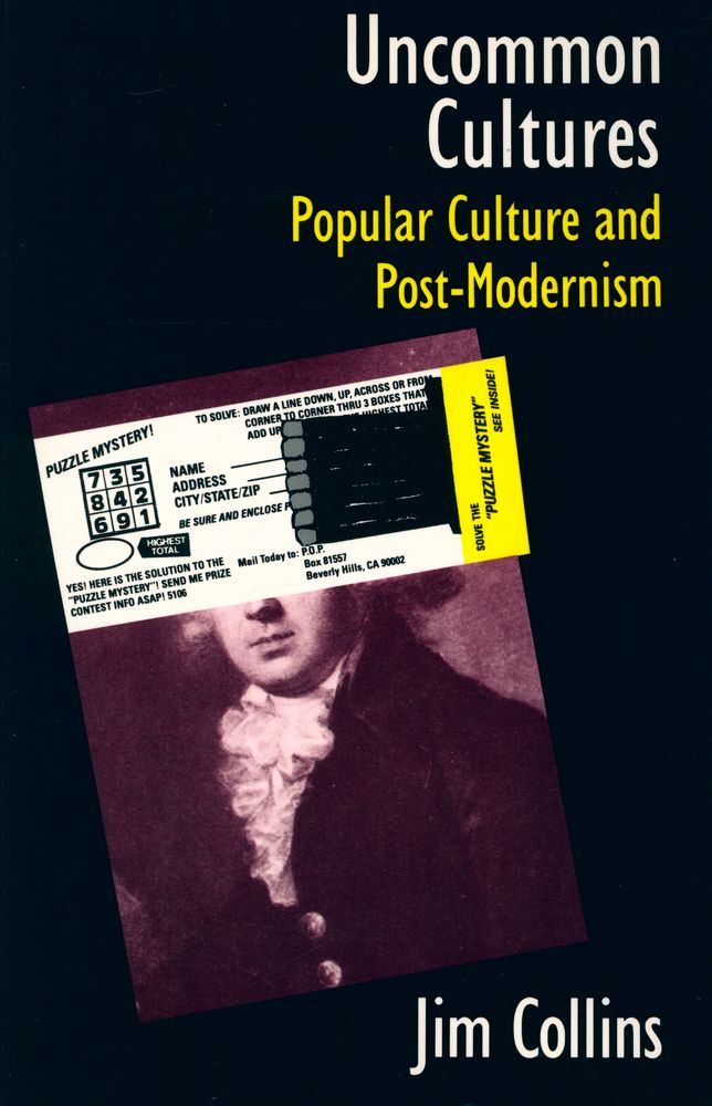 『Uncommon cultures : popular culture and post - modernism』 1
