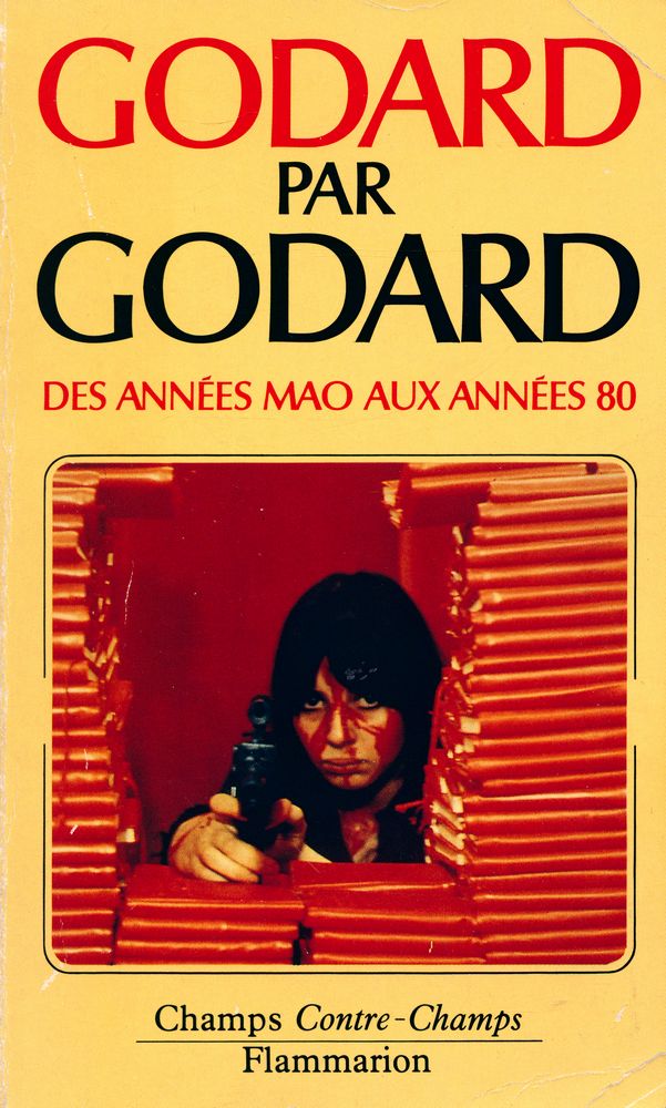『GODARD PAR GODARD DES ANNÉES MAO AUX ANNÉES 80』 1