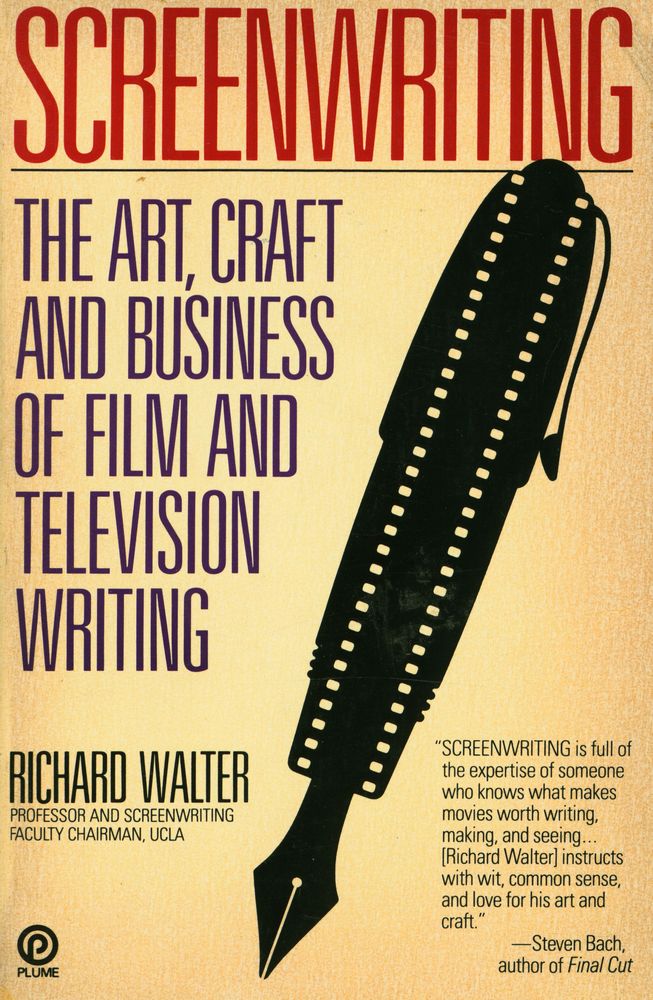 『Screenwriting : the art, craft, and business of film and television writing』 1