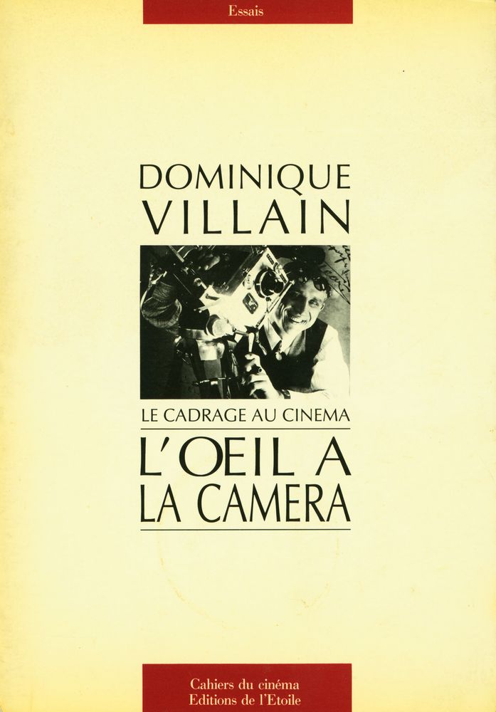 『LE CADRAGE AU CINEMA: L'OEIL A LA CAMERA』 1