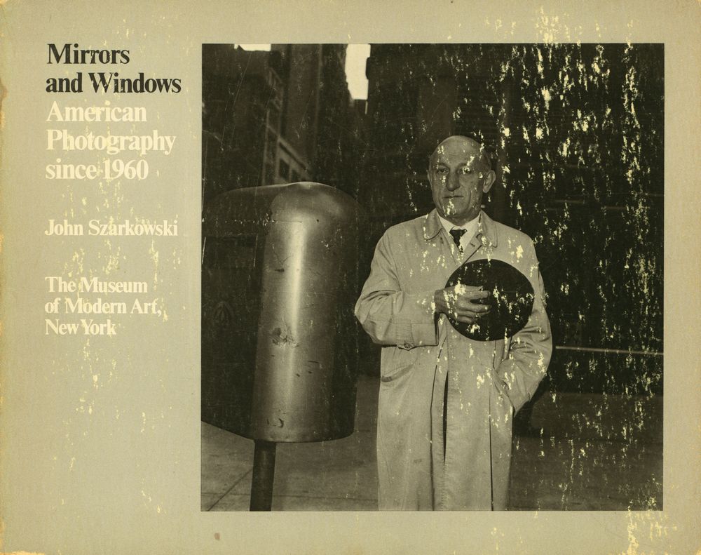 『Mirrors and Windows : American Photography since 1960』 1