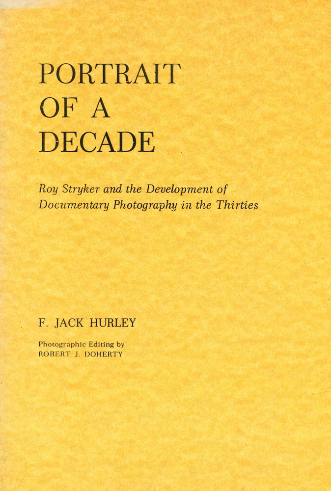 『PORTRAIT OF A DECADE - Roy Stryker and the Development of Documentary Photography in the Thirties』 1