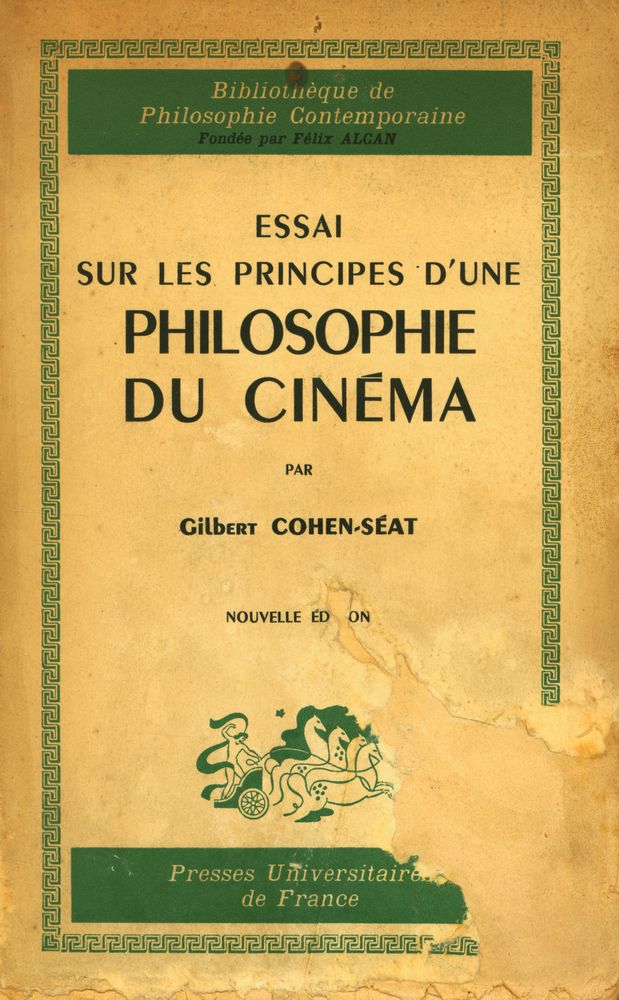 『BIBLIOTHÈQUE DE PHILOSOPHIE CONTEMPORAINE FONDÉE PAR FÉLIX ALCAN: ESSAI SUR LES PRINCIPES D'UNE PHILOSOPHIE DU CINÉMA : NOTIONS FONDAMENTALES ET VOCABULAIRE DE FILMOLOGIE』 1
