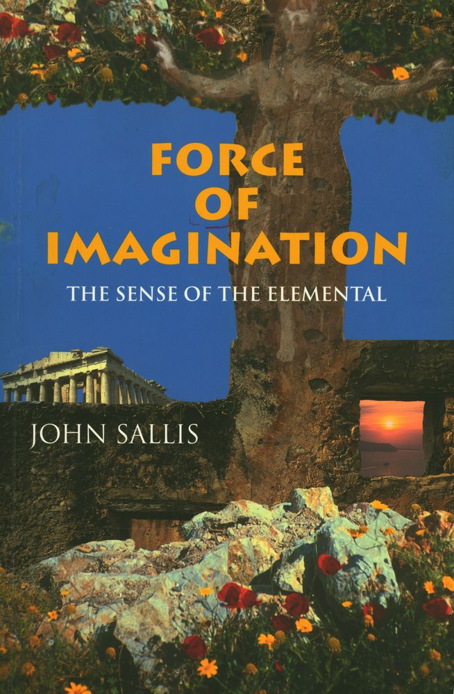 『FORCE OF IMAGINATION : THE SENSE OF THE ELEMENTAL』 1