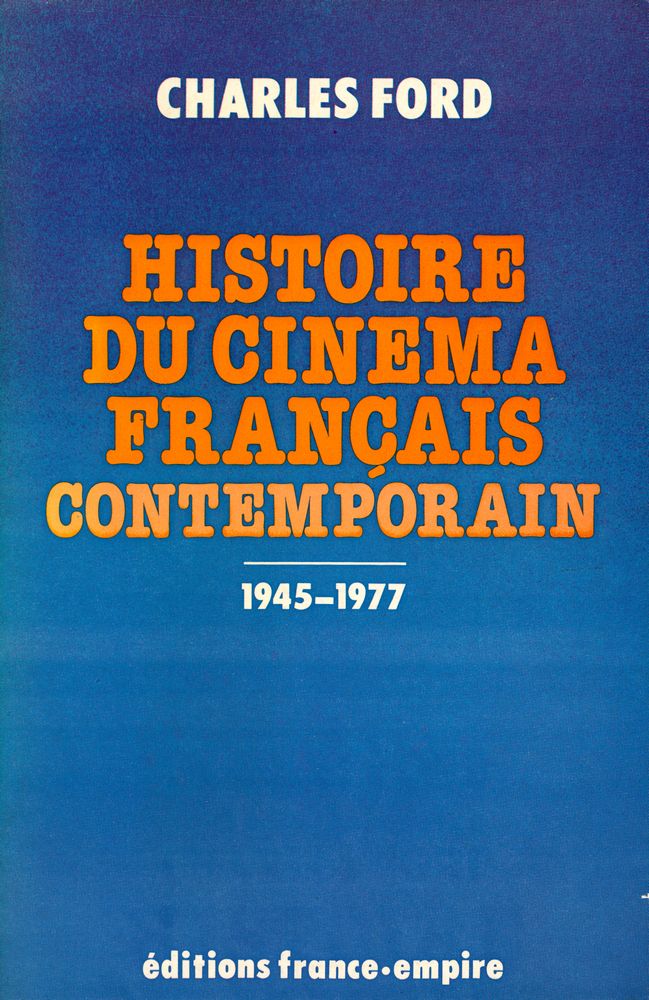 『HISTOIRE DU CINEMA FRANÇAIS CONTEMPORAIN : 1945 - 1977』 1