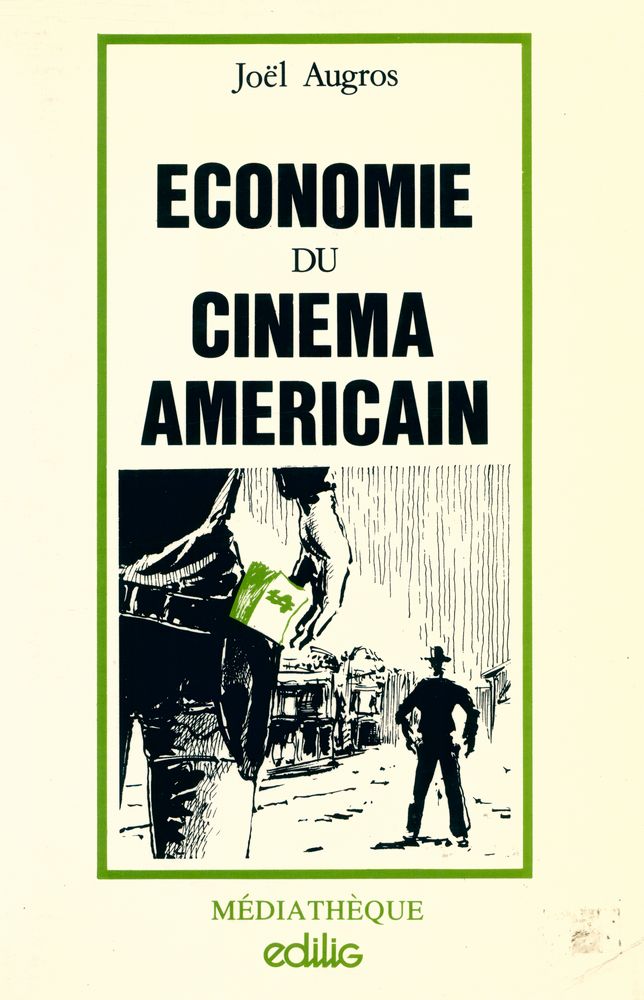 『ECONOMIE DU CINEMA AMERICAIN』 1