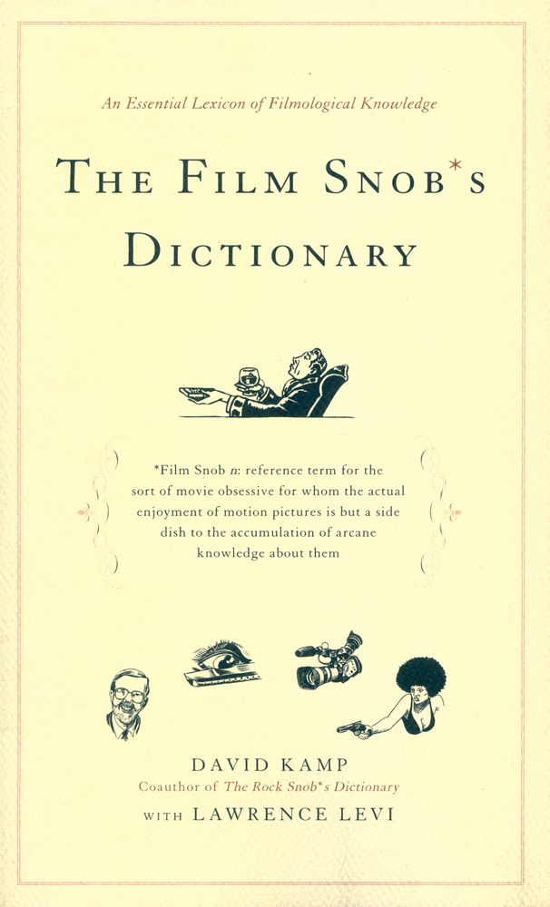 『The film snob*s dictionary : an essential lexicon of filmological knowledge』 1