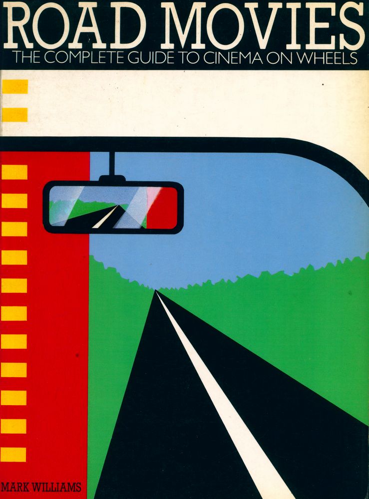 『ROAD MOVIES : THE COMPLETE GUIDE TO CINEMA ON WHEELS』 1