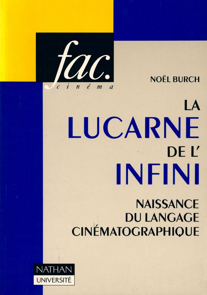 『LA LUCARNE DE L'INFINI : NAISSANCE DU LANGAGE CINÉMATOGRAPHIQUE』 1