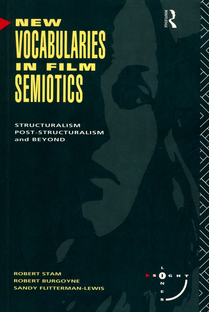 『NEW VOCABULARIES IN FILM SEMIOTICS : Structuralism, post - structuralism, and beyond』 1