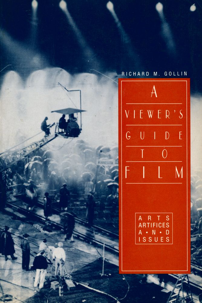 『a viewer's guide to film : arts, artifices, and issues』 1