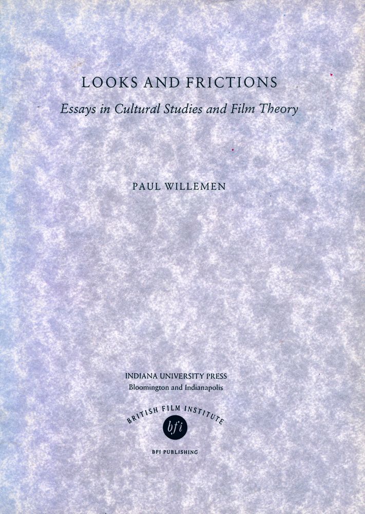 『LOOKS AND FRICTIONS : Essays in Cultural Studies and Film Theory』 1