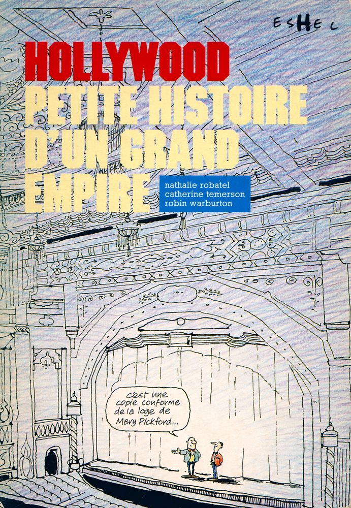 『HOLLYWOOD : PETITE HISTOIRE D'UN GRAND EMPIRE』 1