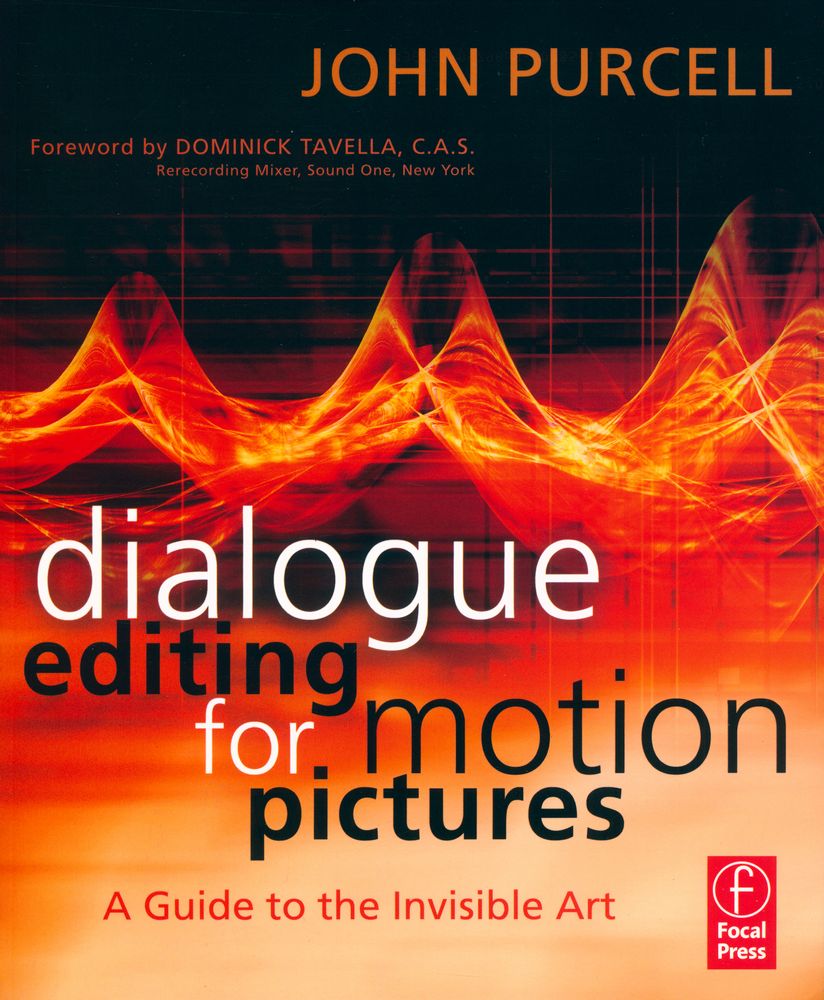 『Dialogue editing for motion pictures : a guide to the invisible art』 1