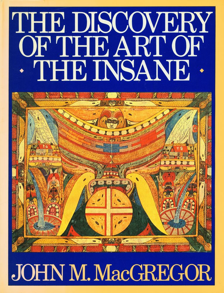『The discovery of the art of the insane』 1