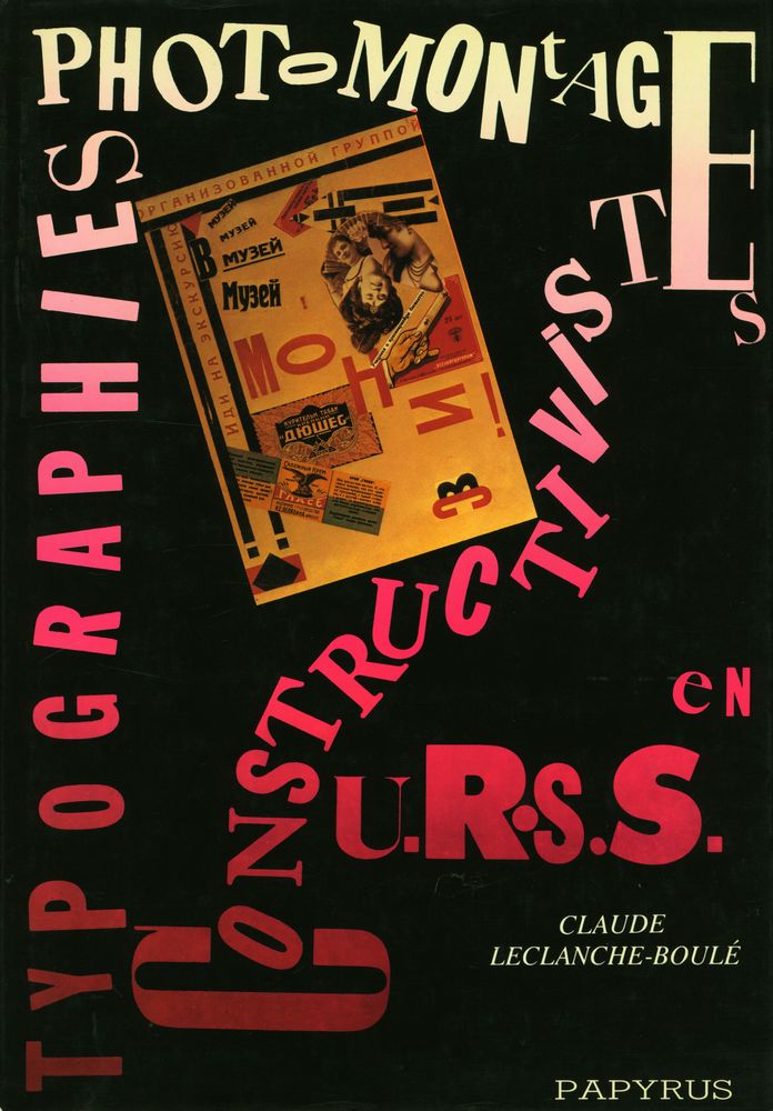 『TYPOGRAPHIES ET PHOTOMONTAGES CONSTRUCTIVISTES EN URSS』 1
