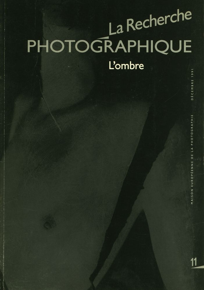 『LA RECHERCHE PHOTOGRAPHIQUE』 N° 11 - DECEMBRE 1991 1