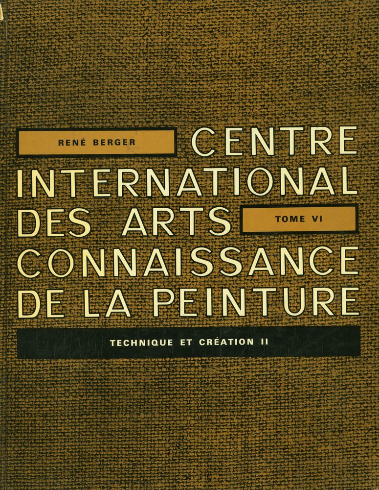 『Centre International Des Arts Connaissance de la peinture Tome VI : Technique et Création II』 1