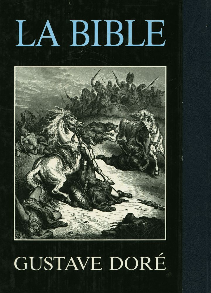 『La Bible :Illustrations de Gustave Doré avec des extraits du Nouveau et de l'Ancien Testament choisis dans la Bible de Jérusalem』 3