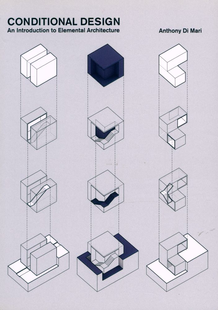 『Conditional Design : An Introduction to Elemental Architecture』 1