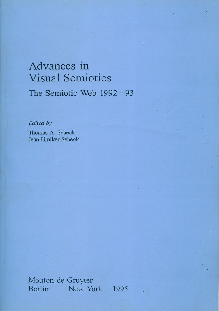 『Advances in visual semiotics : The Semiotic Web 1992 - 93』 1