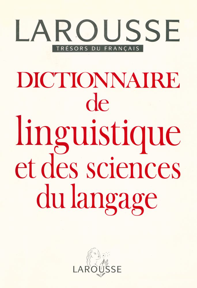 『DICTIONNAIRE de linguistique et des sciences du langage』 1