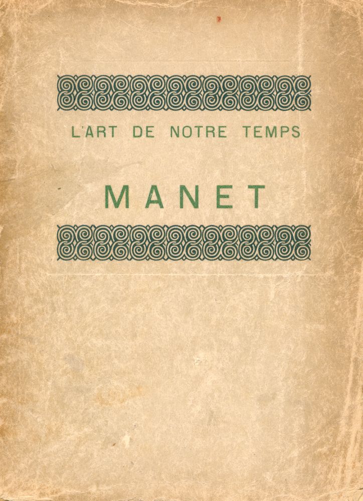 『L'ART DE NOTRE TEMPS : MANET』 1
