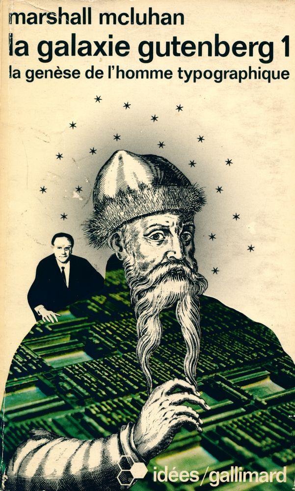 『la galaxie gutenberg 1 : la genèse de l'homme typographique』 1