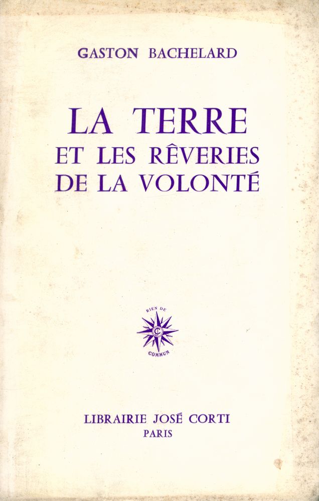 『LA TERRE et les RÊVERIES de la VOLONTÉ』 1