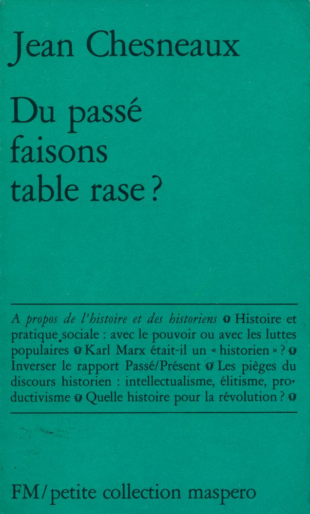 『Du passé faisons table rase? : A propos de l'histoire et des historiens』 1