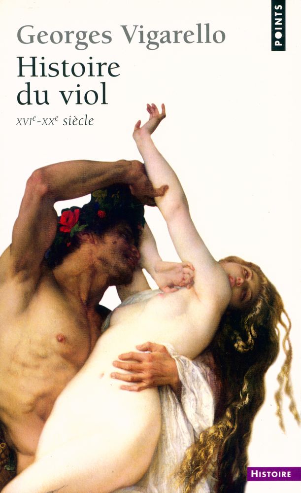『Histoire du viol : XVIe - XXe siècle』 1