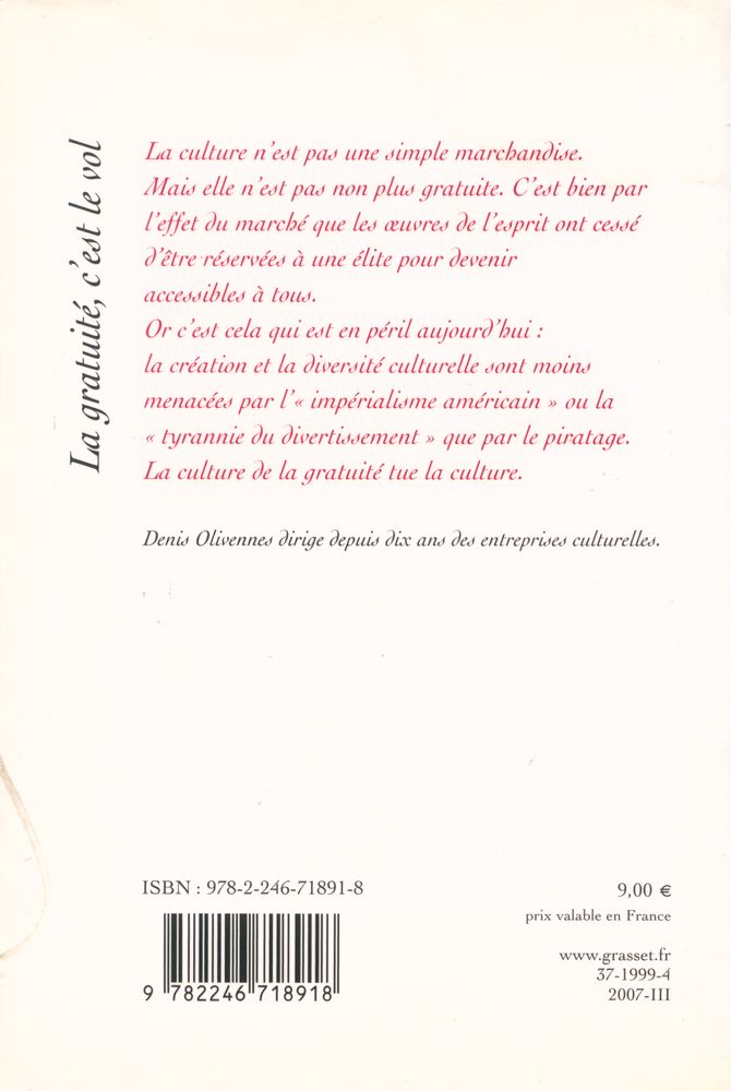 『La gratuité, c'est le vol : Quand le piratage tue la culture』 3