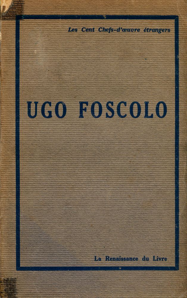 『UGO FOSCOLO : POÉSIE - PROSES CHOISIES』 1