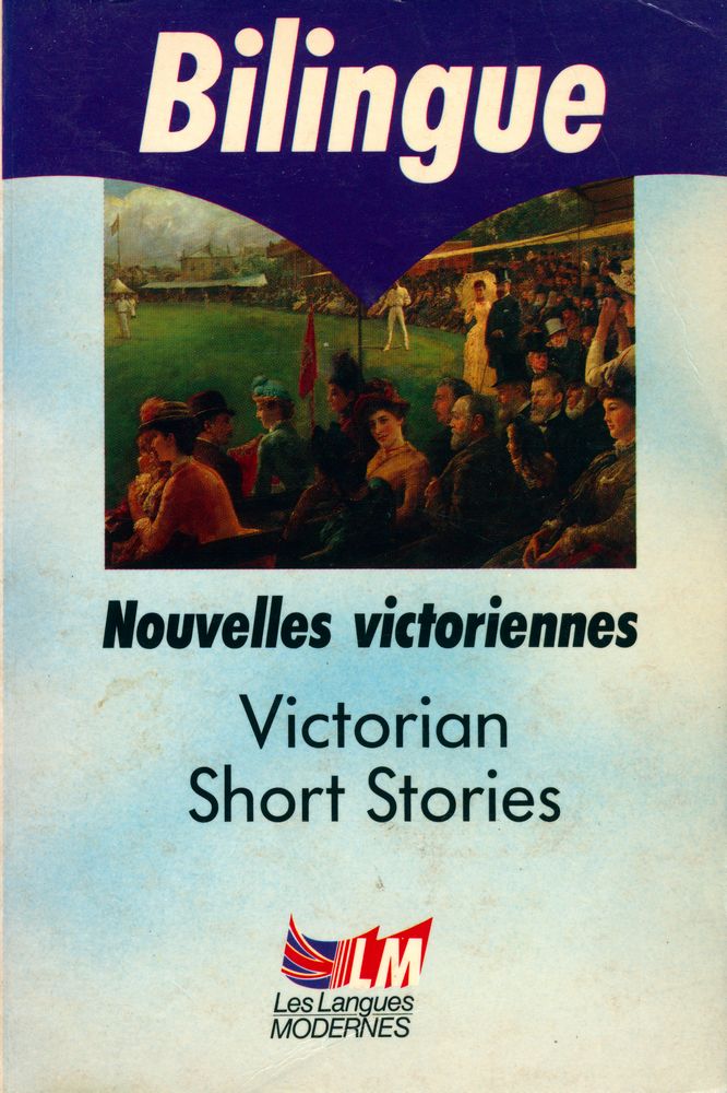 『Victorian short stories: Nouvelles victoriennes』 1