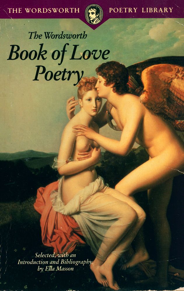 『THE WORDSWORTH POETRY LIBRARY: The Wordsworth Book of Love Poetry』 1