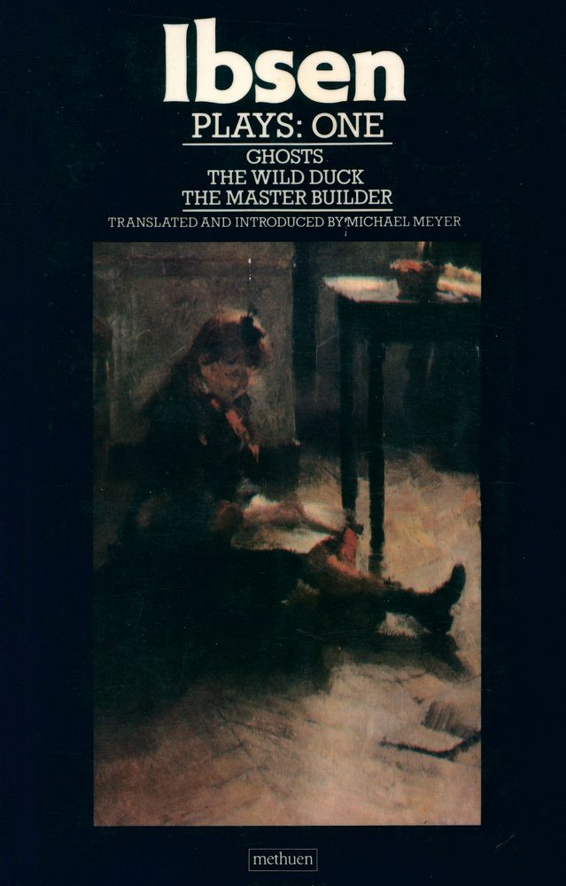 『Plays : One. Ghosts, The Wild Duck, The Master Builder』 1