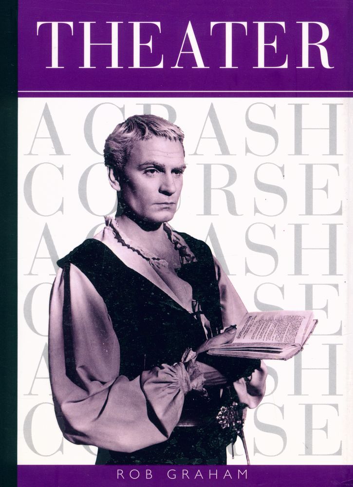 『THEATER : A CRASH COURSE』 1