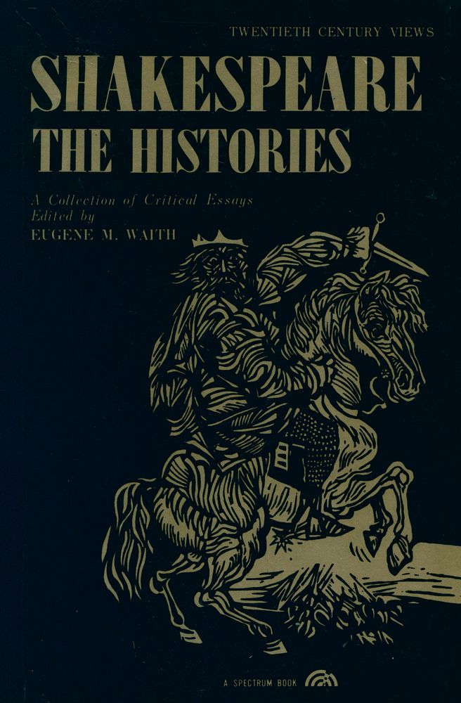 『SHAKESPEARE THE HISTORIES : A COLLECTION OF CRITICAL ESSAYS』 1