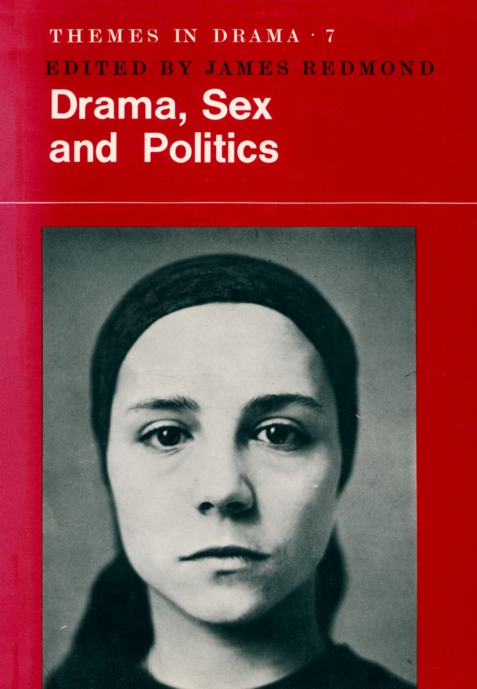 『Themes in drama 7 - Drama, Sex and Politics』 1