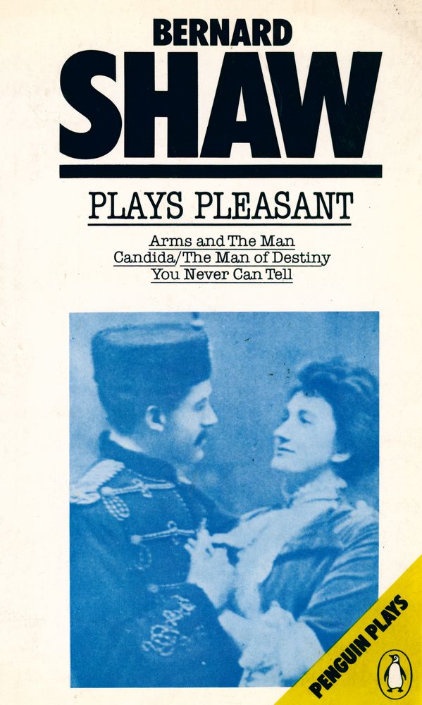 『PLAYS PLEASANT: Arms and The Man/Candida/The Man of Destiny/You Never Can Tell』 1